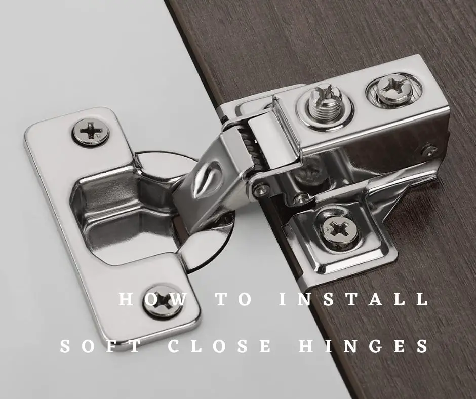 How To Install Soft Close Hinges